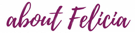 about-felicia